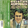Casetă audio Aurelian Andreescu ‎– Aurelian Andreescu, originală, Pop