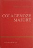 Colagenoze Majore - Aurelian Geavlete, Editura Medicala 1985, Carte Medicina, 242 Pagini, Romana, Hardcover