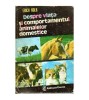 Erich Kolb - Despre viata si comportamentul animalelor domestice -