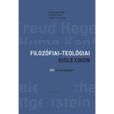 Filoz&oacute;fiai-teol&oacute;giai kislexikon - Kelly James Clark &ndash; James K. A. Smith &ndash; Richard Lints