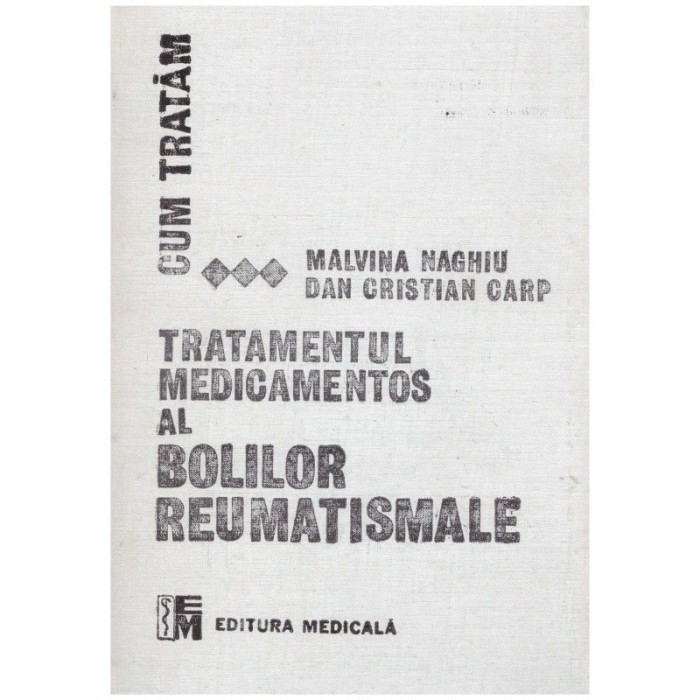 Malvina Naghiu, Dan Cristian Carp - Tratamentul medicamentos al