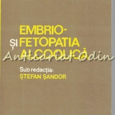 Embrio- Si Fetopatia Alcoolica - Stefan Sandor