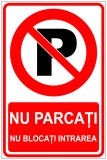 indicator de parcare nu parcati nu blocati intrarea