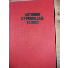 Dictionar de psihologie sociala- Ana Bogdan-Tucicov, Septimiu Chelcea