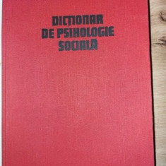 Dictionar de psihologie sociala- Ana Bogdan-Tucicov, Septimiu Chelcea