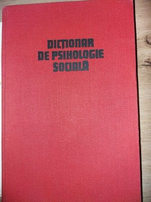 Dictionar de psihologie sociala- Ana Bogdan-Tucicov, Septimiu Chelcea foto