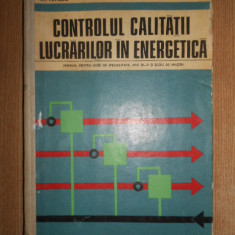 Gh. Iacobescu - Controlul calitatii lucrarilor in energetica