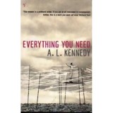 A. L. Kennedy - Everything you need - 110620