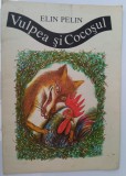 Vulpea si cocosul - Elin Pelin 1989