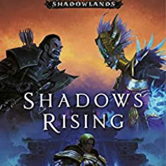 Shadows Rising: World of Warcraft: Shadowlands | Ballantine