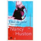 Nancy Huston - Linii de falie - 114874