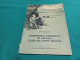 DETRMINAREA DISTANȚELOR CU AJUTORUL CELOR MAI SIMPLE MIJLOACE * SUPRAVIEȚIURE * S.S. NAUMOVICI / 1956 * 30