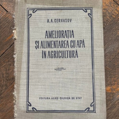 A. A. Cerkasov Amelioratia si alimentarea cu apa in agricultura