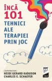 Cumpara ieftin Inca 101 tehnici ale terapiei prin joc/Heidi Gerard Kaduson, Charles E. Schaefer