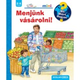 Menj&uuml;nk v&aacute;s&aacute;rolni! - Mit? Mi&eacute;rt? Hogyan? Mini - Patricia Mennen