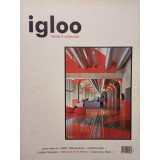 Igloo habitat &amp;amp; arhitectura, nr. 87, an VII, martie 2009 (2009)