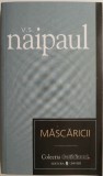Cumpara ieftin Mascaricii - V.S. Naipaul - Roman Beletristica - Carte Noua/Anticariat