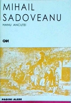 Mihail Sadoveanu - Hanu Ancutei (2003) foto