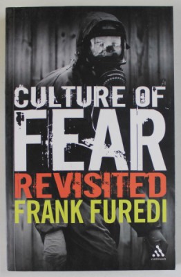 CULTURE OF FEAR REVISITED by FRANK FUREDI , 2007 foto