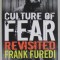 CULTURE OF FEAR REVISITED by FRANK FUREDI , 2007