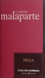 Pielea - Curzio Malaparte - Roman Beletristica