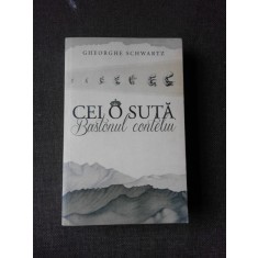CEI O SUTA, BASTONUL CONTULUI - GHEORGHE SCHWARTZ