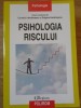 Psihologia Riscului - Corneliu &amp; Grigore Havarneanu, Polirom 2015, Psihologie, 340pg, Romana