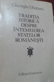 TRADITIA ISTORICA DESPRE INTEMEIEREA STATELOR ROMANESTI