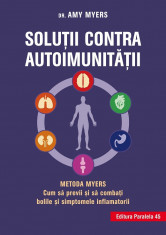 Soluţii contra autoimunităţii &amp;ndash; Metoda Myers. Cum să previi şi să combaţi toate bolile şi simptomele inflamatorii foto