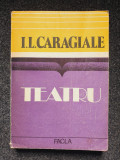 TEATRU - I. L. Caragiale (editura Facla)