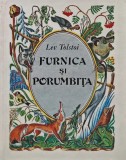 Furnica si Porumbita, Lev Tolstoi, Coperta Cartonata, Carte de Povesti pentru Copii, Literatura Romana
