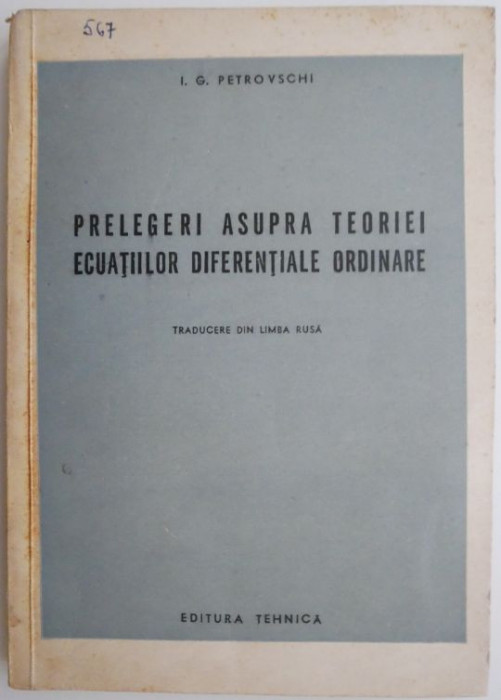 Prelegeri asupra teoriei ecuatiilor diferentiale ordinare &ndash; I. G. Petrovschi