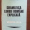 Gramatica limbii romane explicata. Morfologia- C. Dimitriu