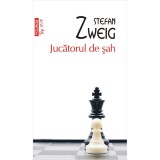 Jucatorul de sah - Stefan Zweig, Polirom