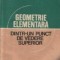 Geometrie elementara dintr-un punct de vedere superior
