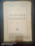 Antologie pedagogica vol I-G.G.Antonescu,Dr.V.P.Nicolau