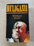 William Diehl &ndash; Huliganii (Rao, 1996)(Stare foarte buna. Necitita)