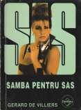 GERARD DE VILLIERS - SAMBA PENTRU SAS ( SAS )