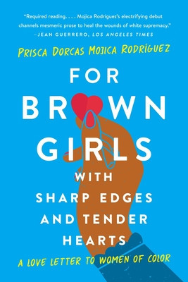 For Brown Girls with Sharp Edges and Tender Hearts: A Love Letter to Women of Color foto