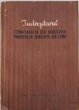 Indreptarul tehnicianului din industria produselor semifinite din lemn &ndash; St. Dumitrescu-Girbovi