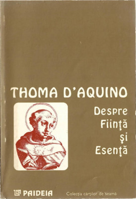 Toma d&amp;#039;Aquino - Despre fiinta si esenta, Ed. Paideia, ed. bilingva latina, 1995 foto