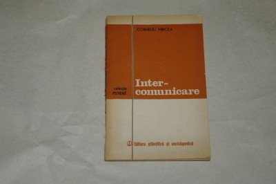 Inter-comunicare - Corneliu Mircea - 1979 foto