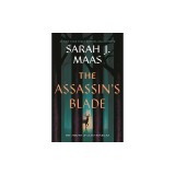 The Assassin's Blade: The Throne of Glass Novellas