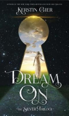 Dream on: The Silver Trilogy foto