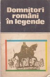 DOMNITORI ROMANI IN LEGENDE