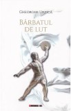 Barbatul de lut - Gheorghe Urzica