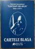 Caietele Blaga// Festivalul International Lucian Blaga, Alba Iulia 2006