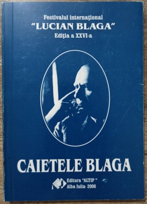 Caietele Blaga// Festivalul International Lucian Blaga, Alba Iulia 2006 foto