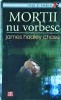 Mortii nu vorbesc - James Hadley Chase, thriller Vremea, editie brosata, stare buna