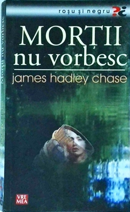 James Hadley Chase - Mortii nu vorbesc